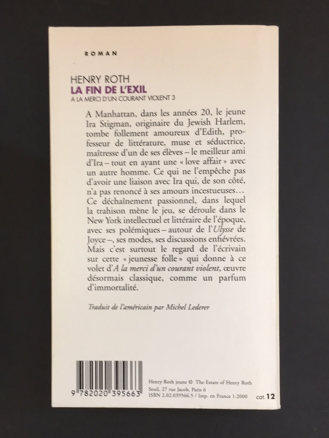 À LA MERCI D'UN COURANT VIOLENT - TOME 03 - LA FIN DE L'EXIL