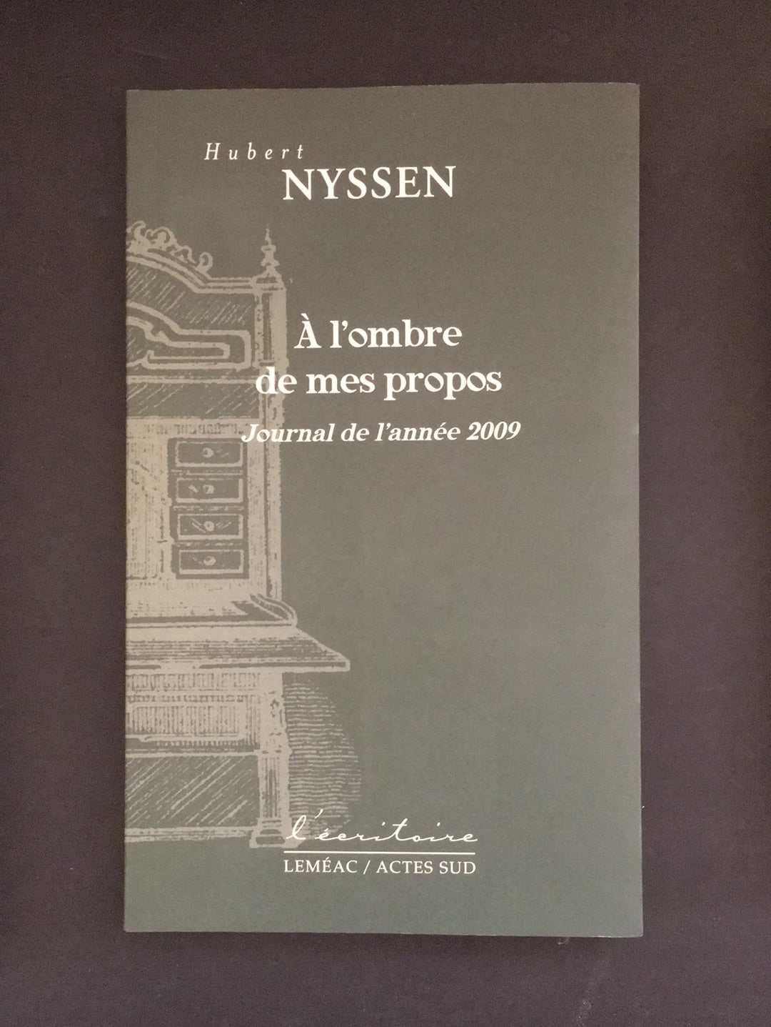 À L'OMBRE DE MES PROPOS