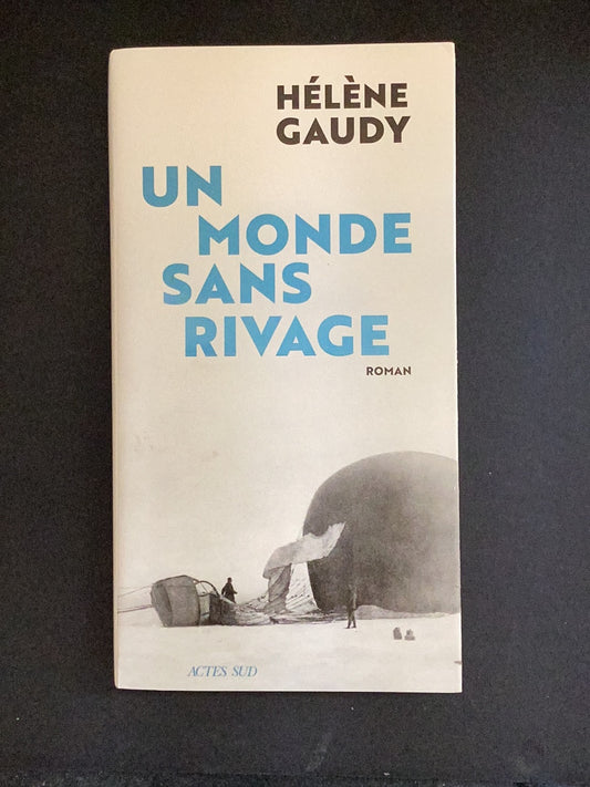 UN MONDE SANS RIVAGE