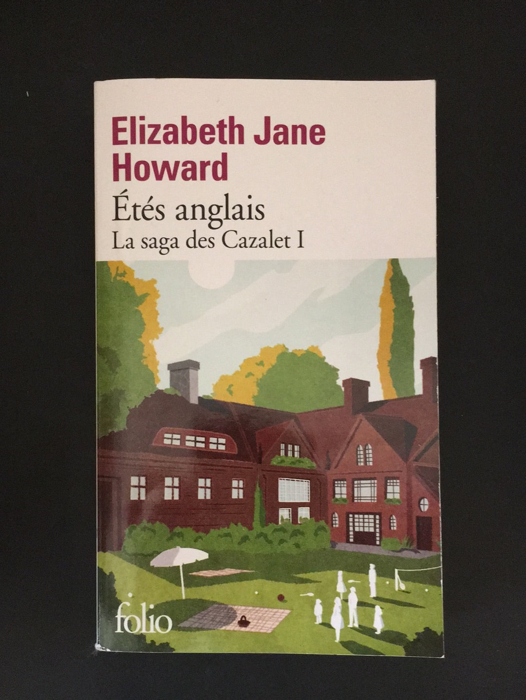LA SAGA DES CAZALET - TOME 01 - ÉTÉS ANGLAIS