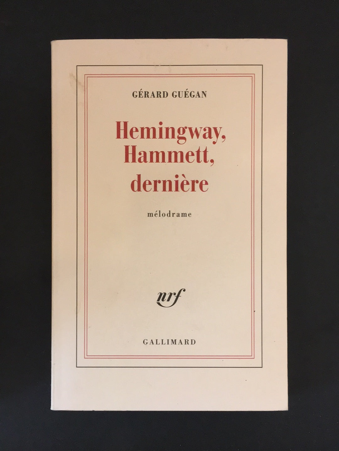 HEMINGWAY HAMMETT DERNIÈRE