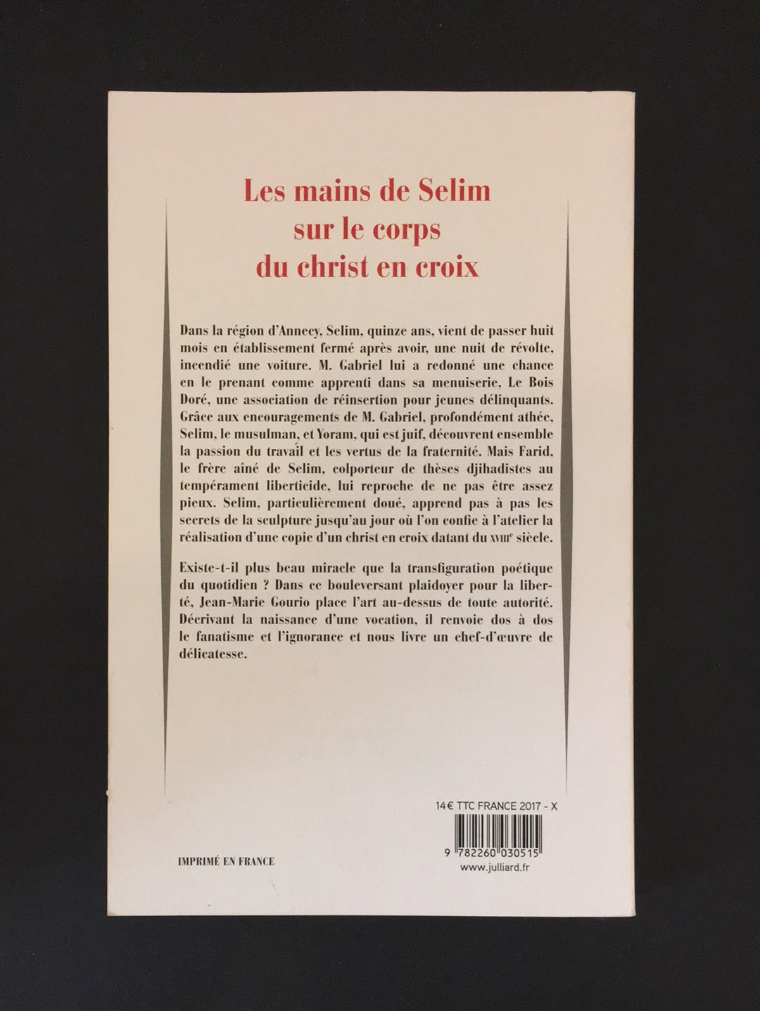 LES MAINS DE SELIM SUR LE CORPS DU CHRIST EN CROIX.