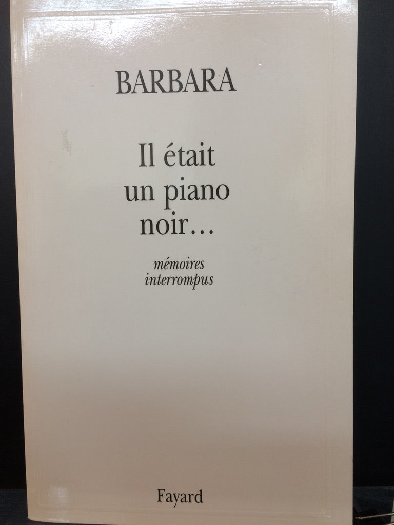 IL ÉTAIT UN PIANO NOIR... MÉMOIRES INTERROMPUS