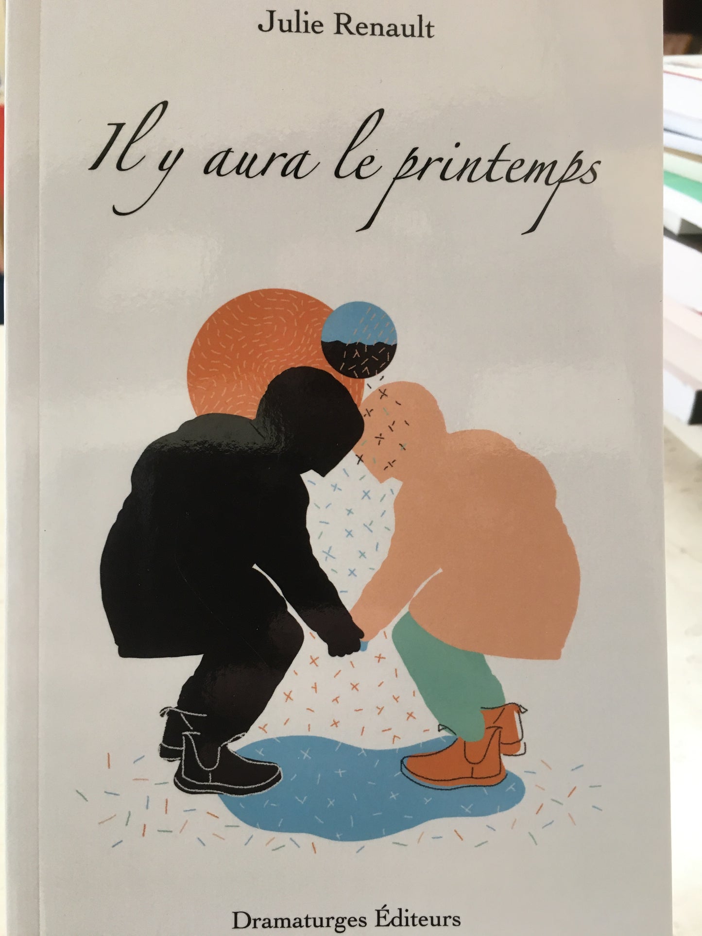 IL Y AURA LE PRINTEMPS