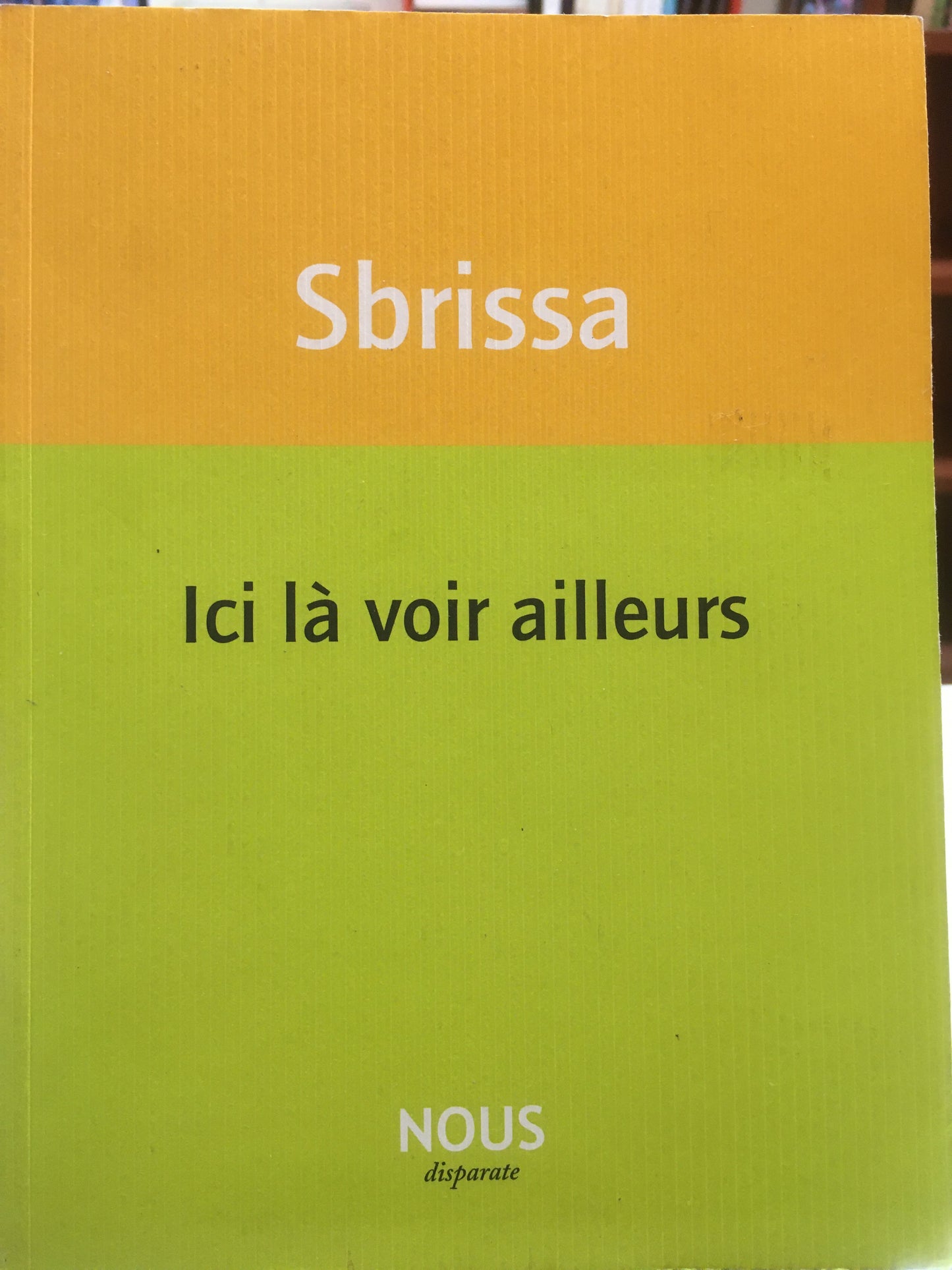 ICI LÀ VOIR AILLEURS