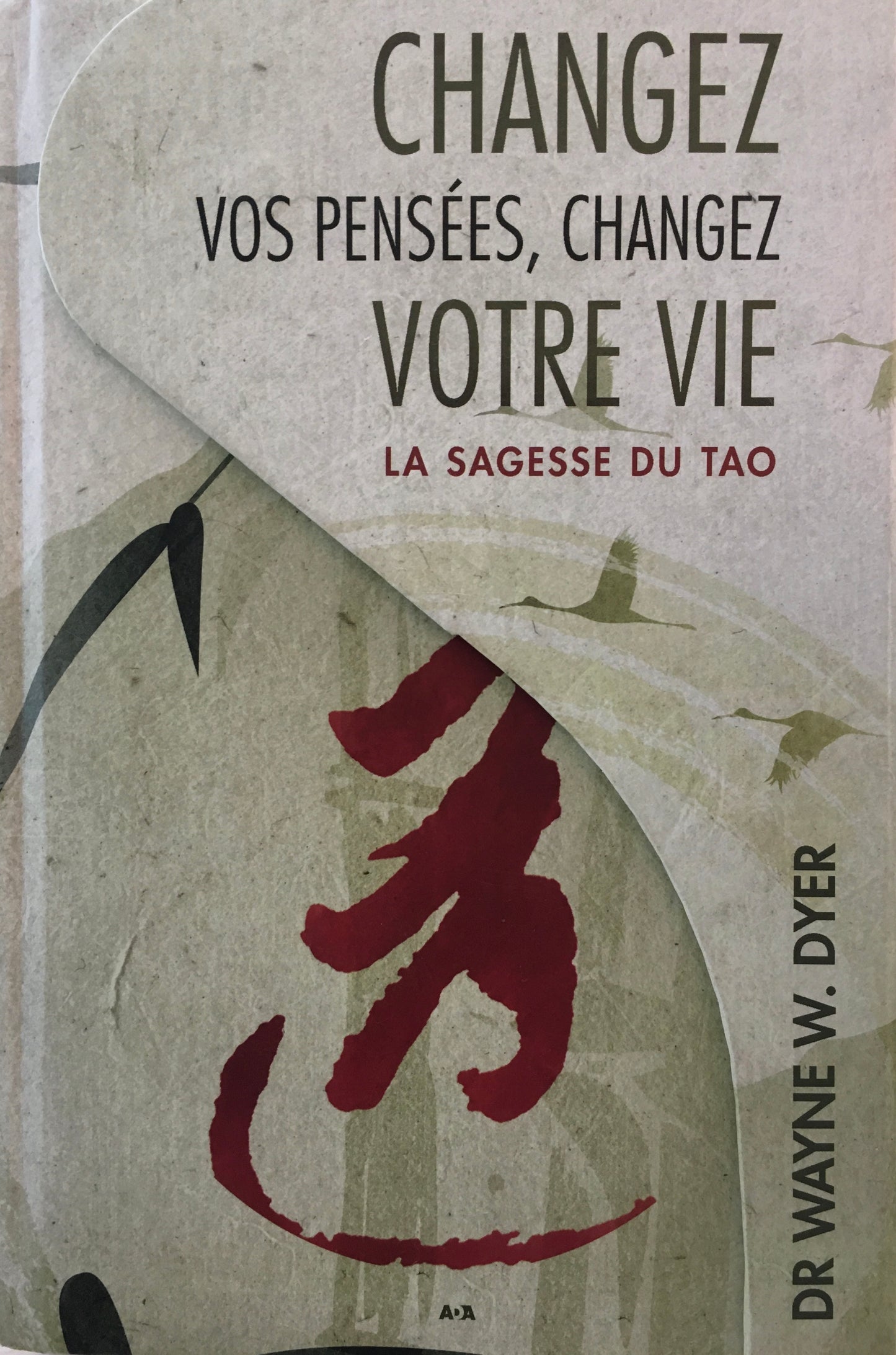 CHANGEZ VOS PENSÉES CHANGEZ VOTRE VIE