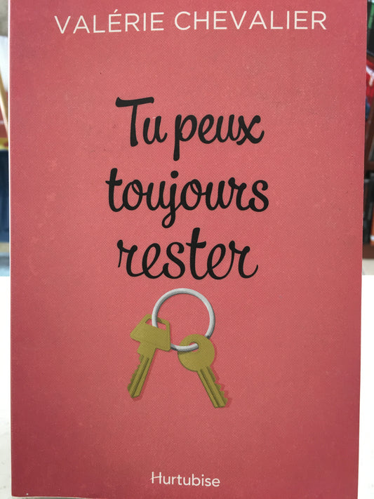 TU PEUX TOUJOURS RESTER