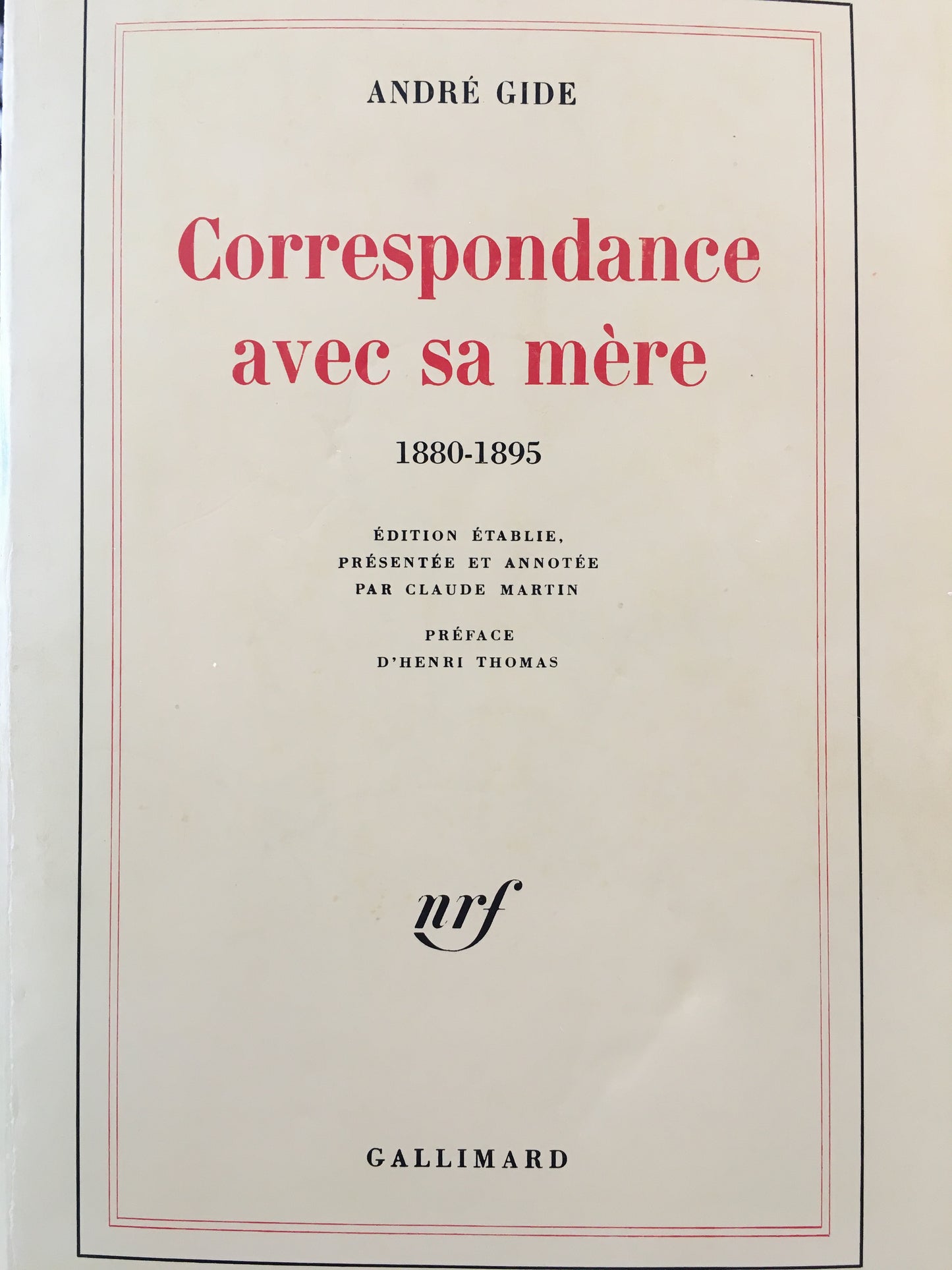 GIDE: CORRESPONDANCE AVEC SA MÈRE 1880-1895