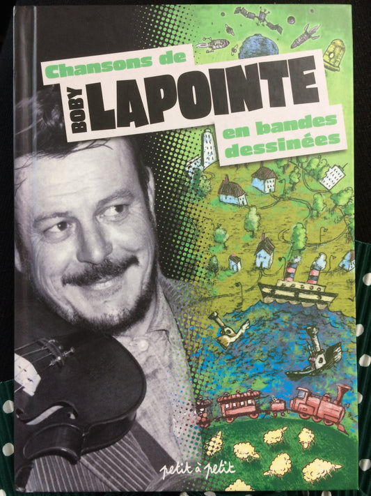 CHANSONS DE BOBY LAPOINTE EN BANDES DESSINÉES