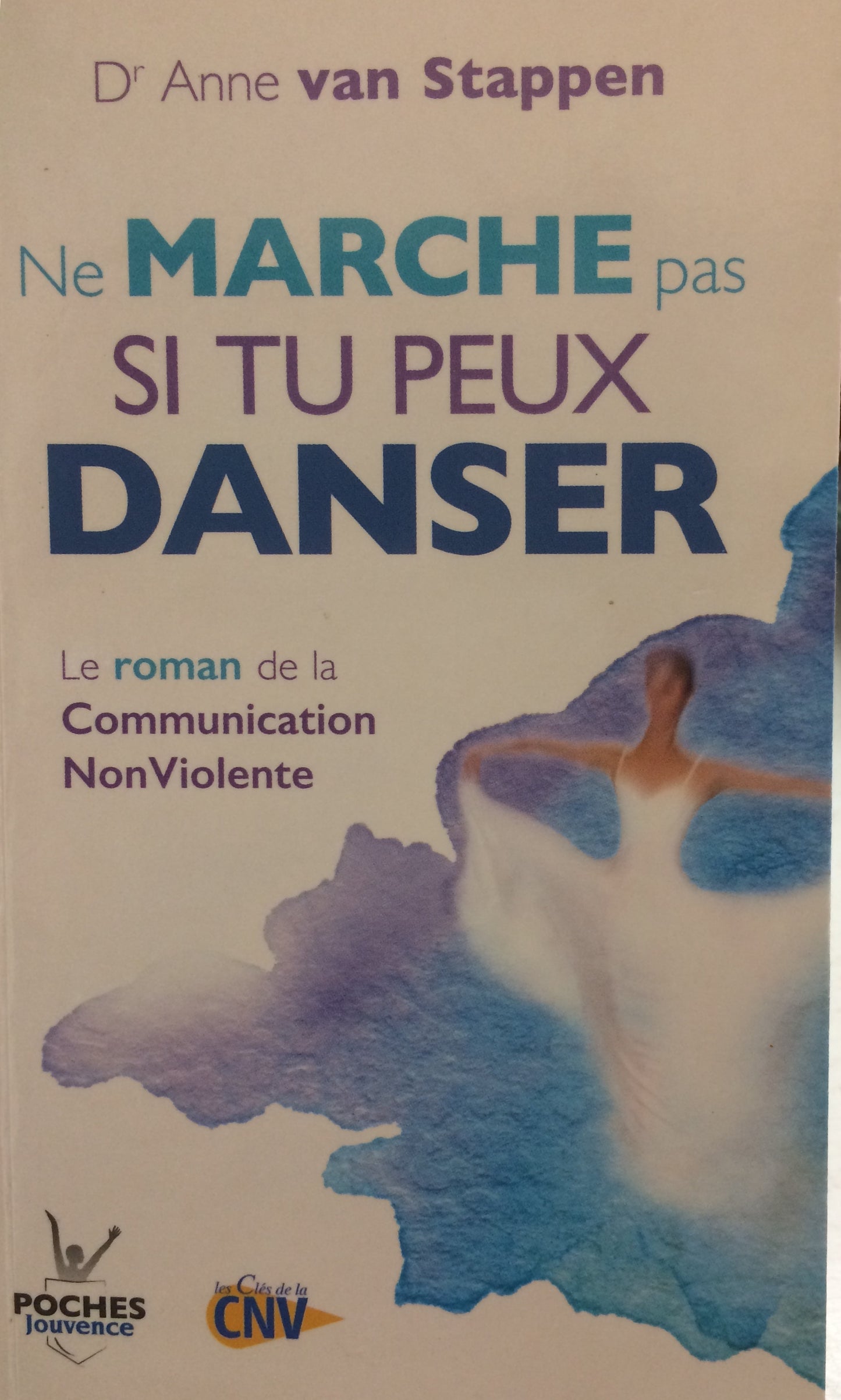 NE MARCHE PAS SI TU PEUX DANSER