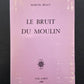LE BRUIT DU MOULIN