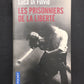 LES PRISONNIERS DE LA LIBERTÉ