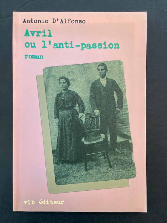 AVRIL OU L'ANTI-PASSION