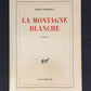 LA MONTAGNE BLANCHE