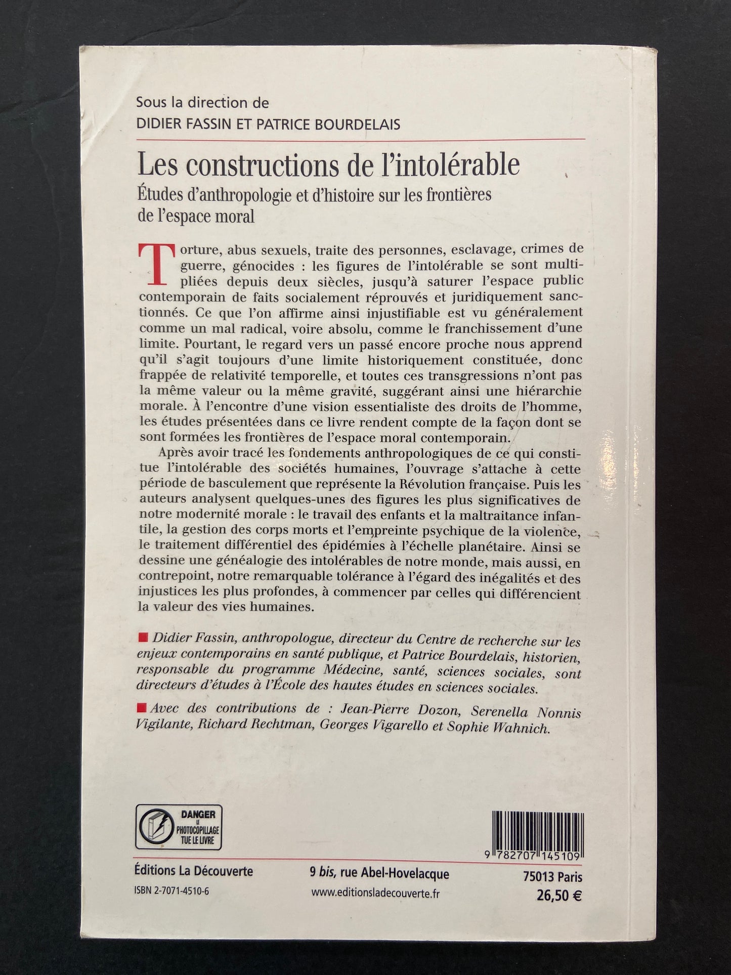 LES CONSTRUCTIONS DE L'INTOLÉRABLE - ÉTUDES D'ANTHROPOLOGIE ET D'HISTOIRE SUR LES FRONTIÈRES DE L'ESPACE MORAL