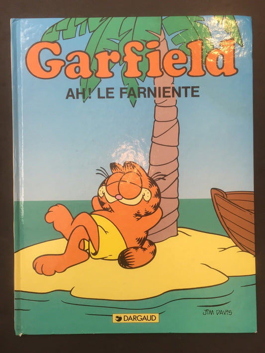 GARFIELD - TOME 11 - AH! LE FARNIENTE