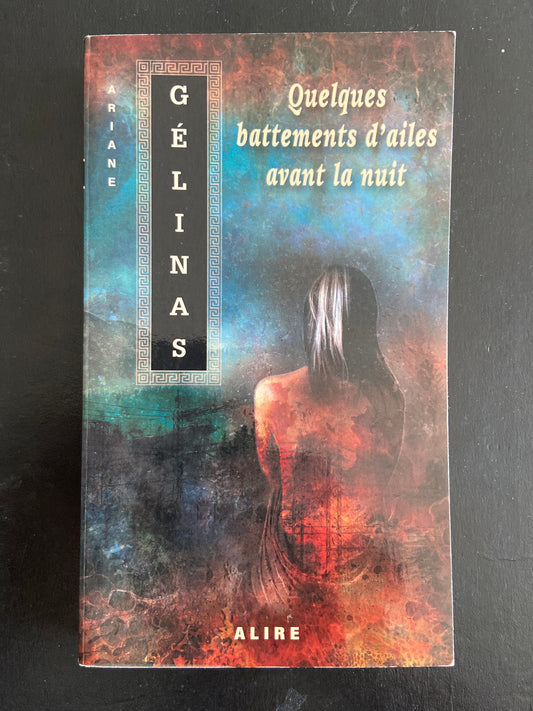 QUELQUES BATTEMENTS D'AILES AVANT LA NUIT