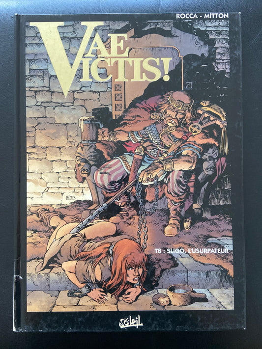VAE VICTIS! - TOME 08 - SLIGO L'USURPATEUR