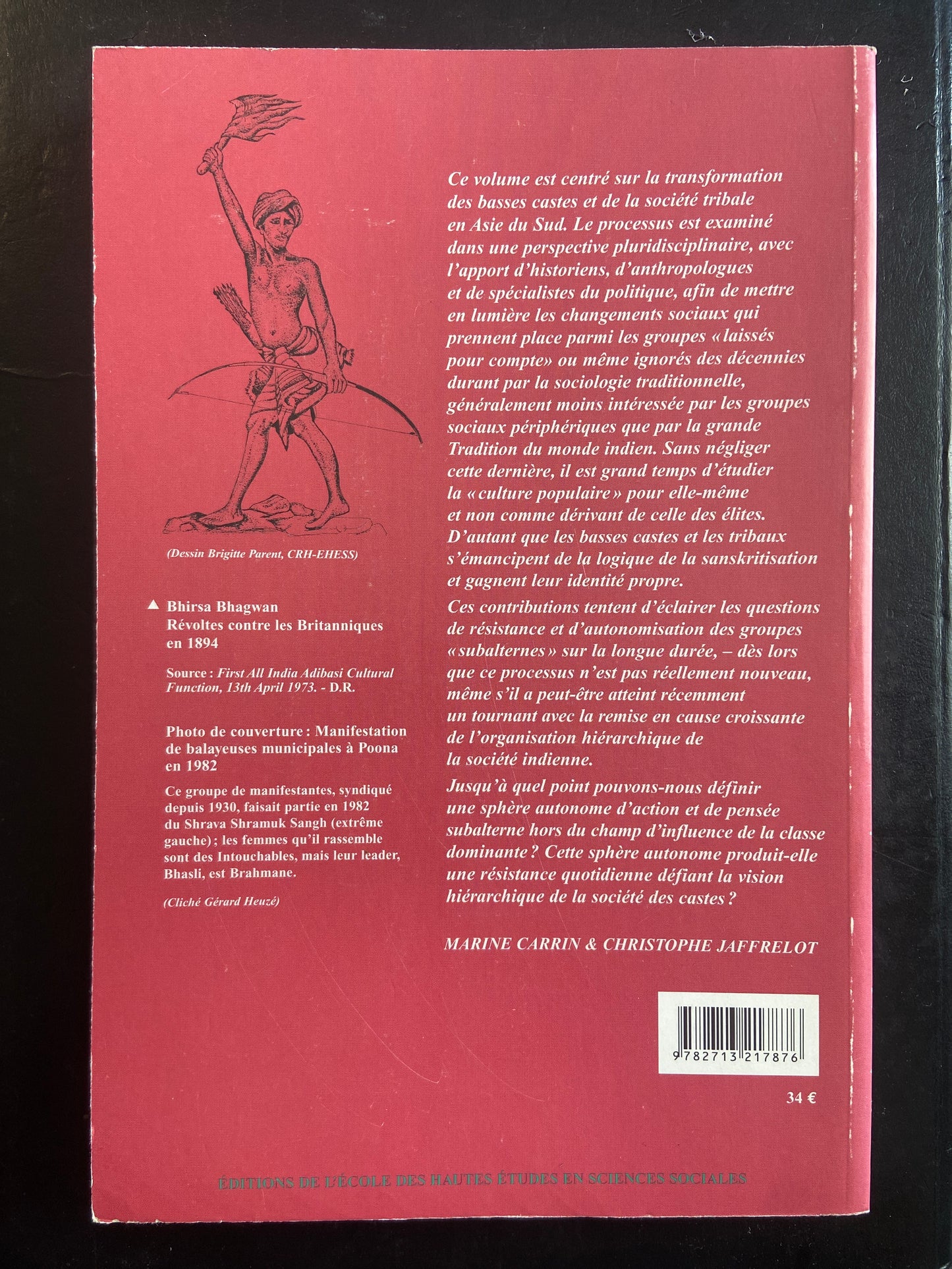 TRIBUS ET BASSES CASTES - RÉSISTANCE ET AUTONOMIE DANS LA SOCIÉTÉ INDIENNE