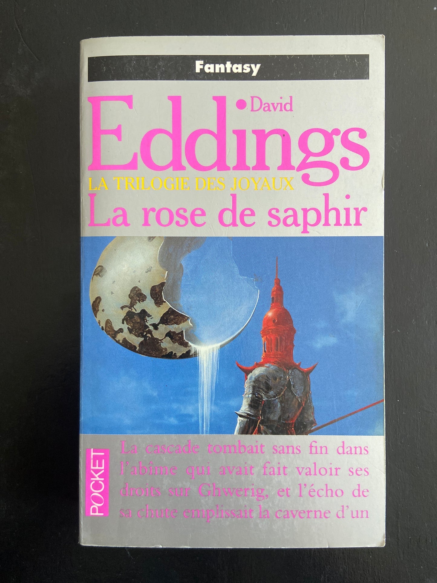 TRILOGIE DES JOYAUX - TOME 03 - LA ROSE DE SAPHIR