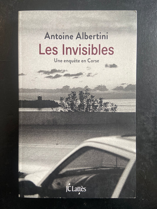 LES INVISIBLES - UNE ENQUÊTE EN CORSE