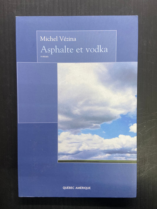 ASPHALTE ET VODKA