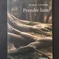 PRENDRE LIEU