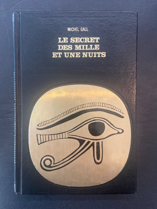 LE SECRET DES MILLE ET UNE NUITS