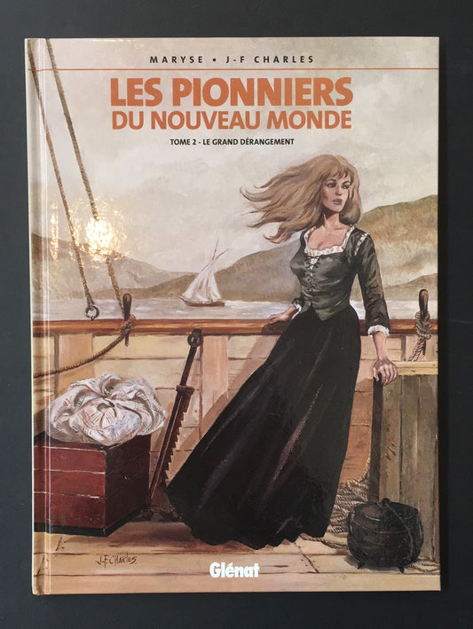 LES PIONNIERS DU NOUVEAU MONDE - T.02 LE GRAND DÉRANGEMENT