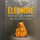 ÉLÉONORE - UNE AVENTURE MODERNE DE CHERCHEURS D'OR