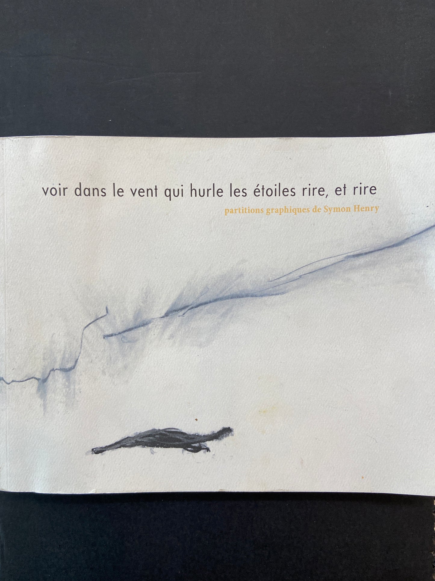 VOIR DANS LE VENT QUI HURLE LES ÉTOILES RIRE ET RIRE - PARTITIONS GRAPHIQUES