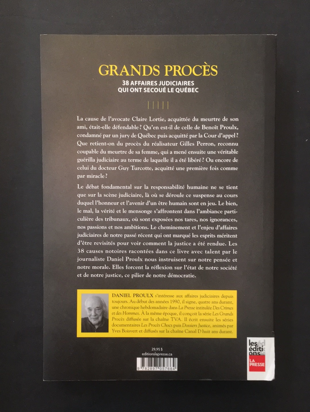 GRANDS PROCÈS - 38 AFFAIRES QUI ONT SECOUÉ LE QUÉBEC