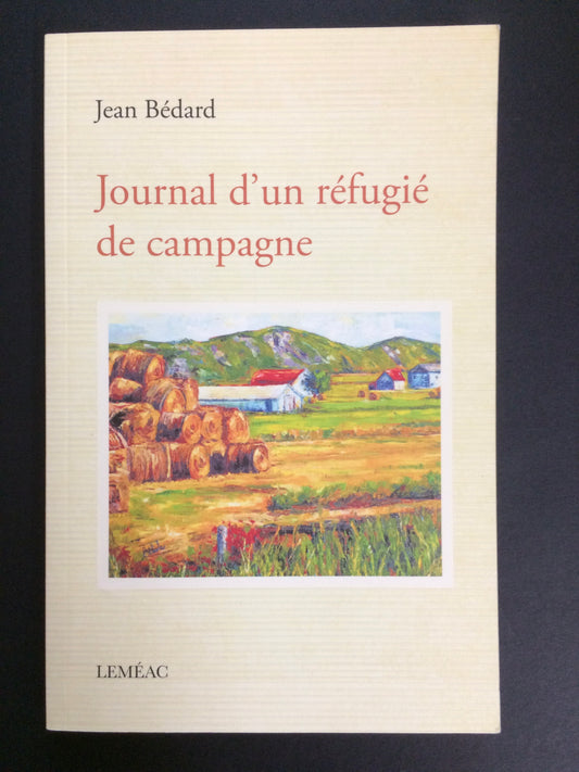 JOURNAL D'UN RÉFUGIÉ DE CAMPAGNE