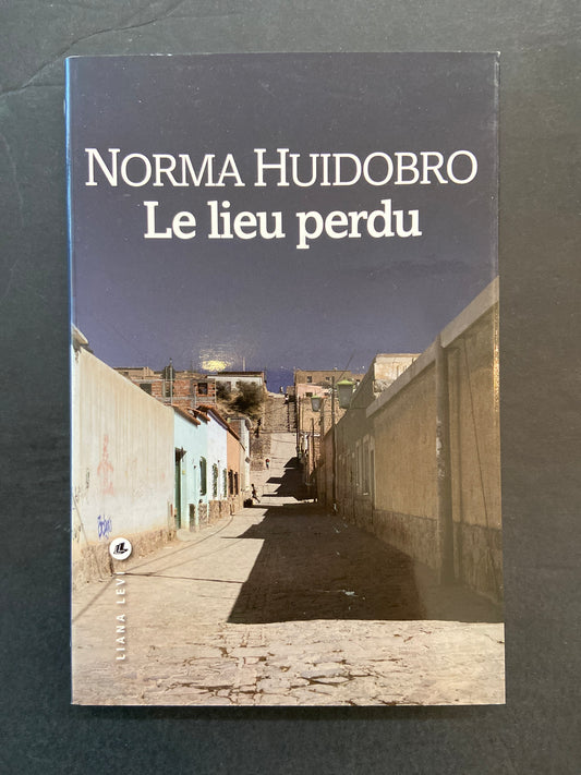 LE LIEU PERDU