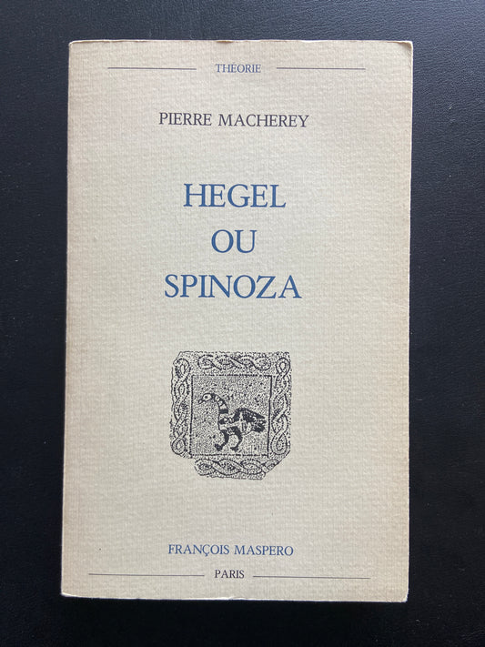HEGEL OU SPINOZA