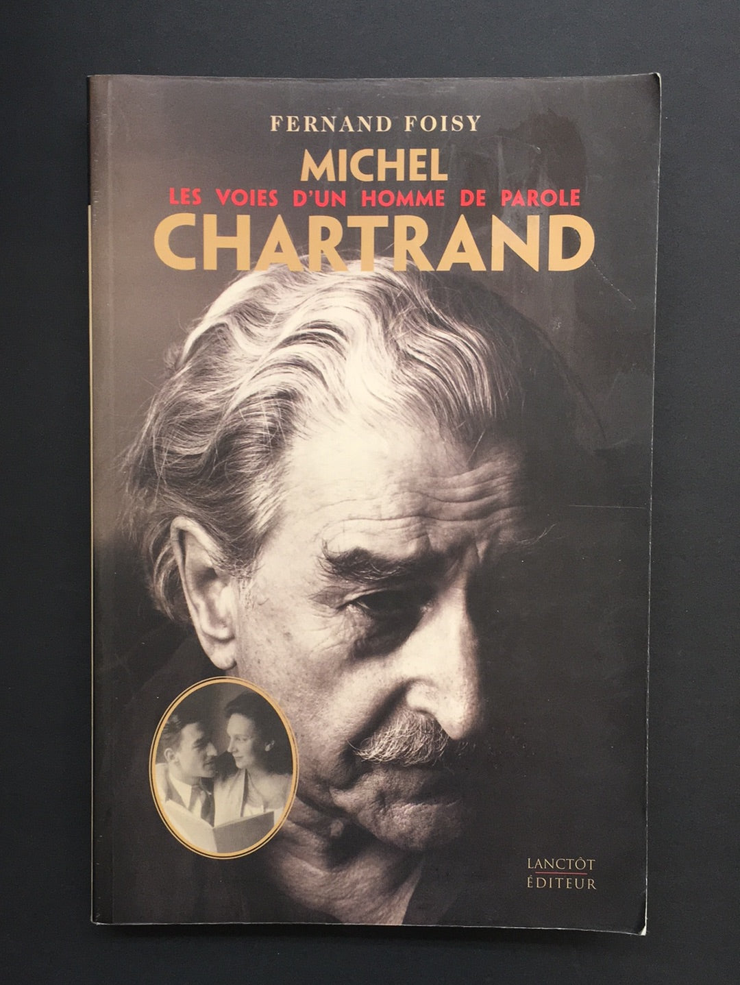 MICHEL CHARTRAND - LES VOIX D'UN HOMME DE PAROLE