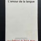 L'AMOUR DE LA LANGUE