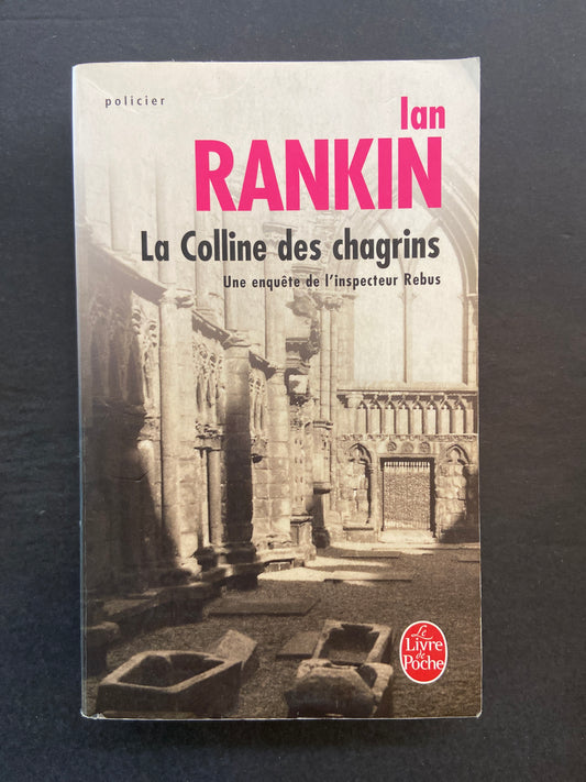 LA COLLINE DES CHAGRINS