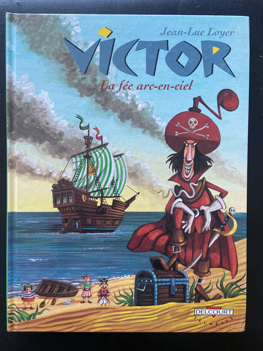 VICTOR - TOME 03 - LA FÉE ARC-EN-CIEL