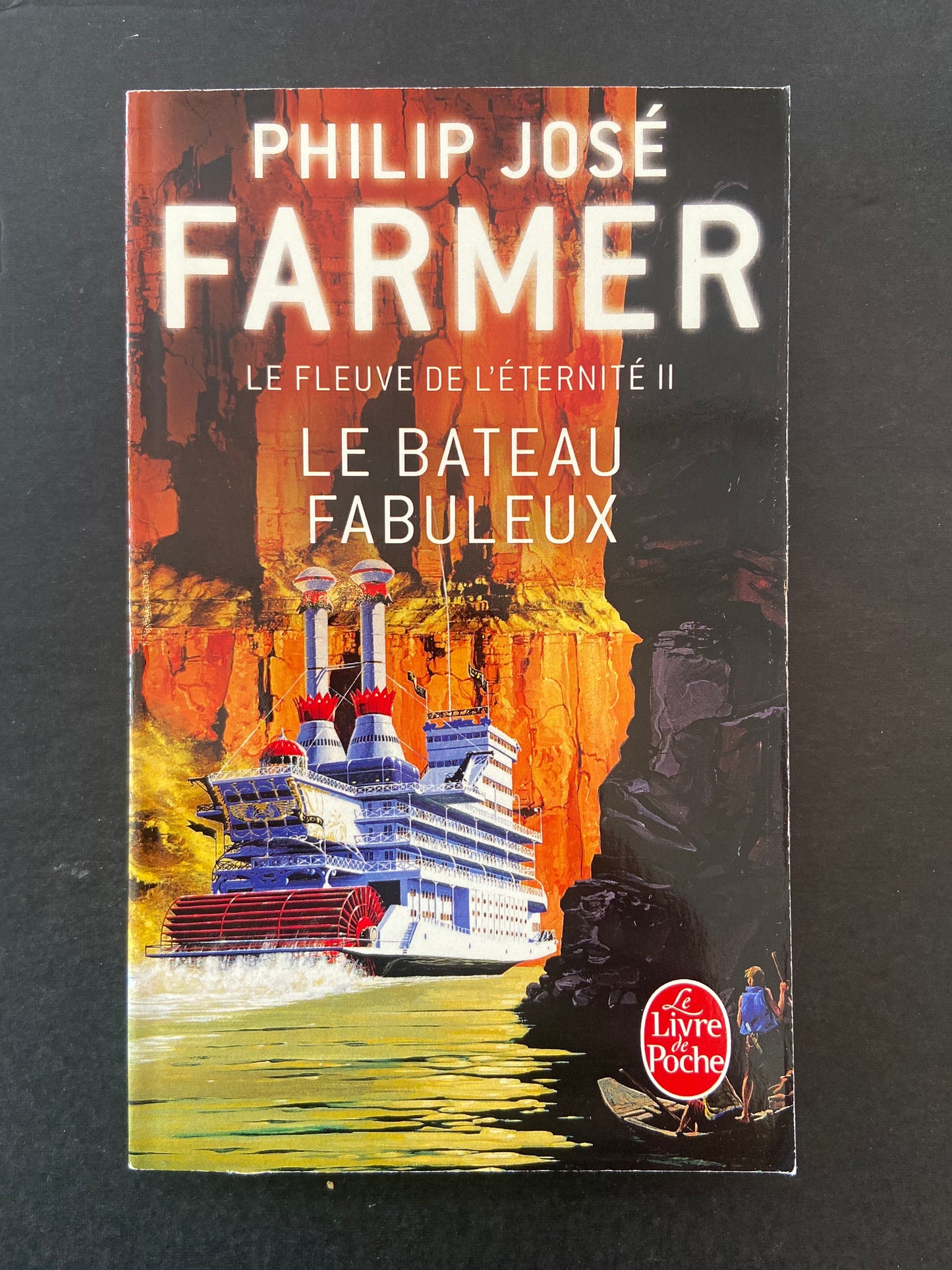 LE FLEUVE DE L'ÉTERNITÉ - T.02 LE BATEAU FABULEUX