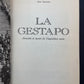 LA GESTAPO - ATROCITÉS ET SECRETS DE L'INQUISITION NAZIE