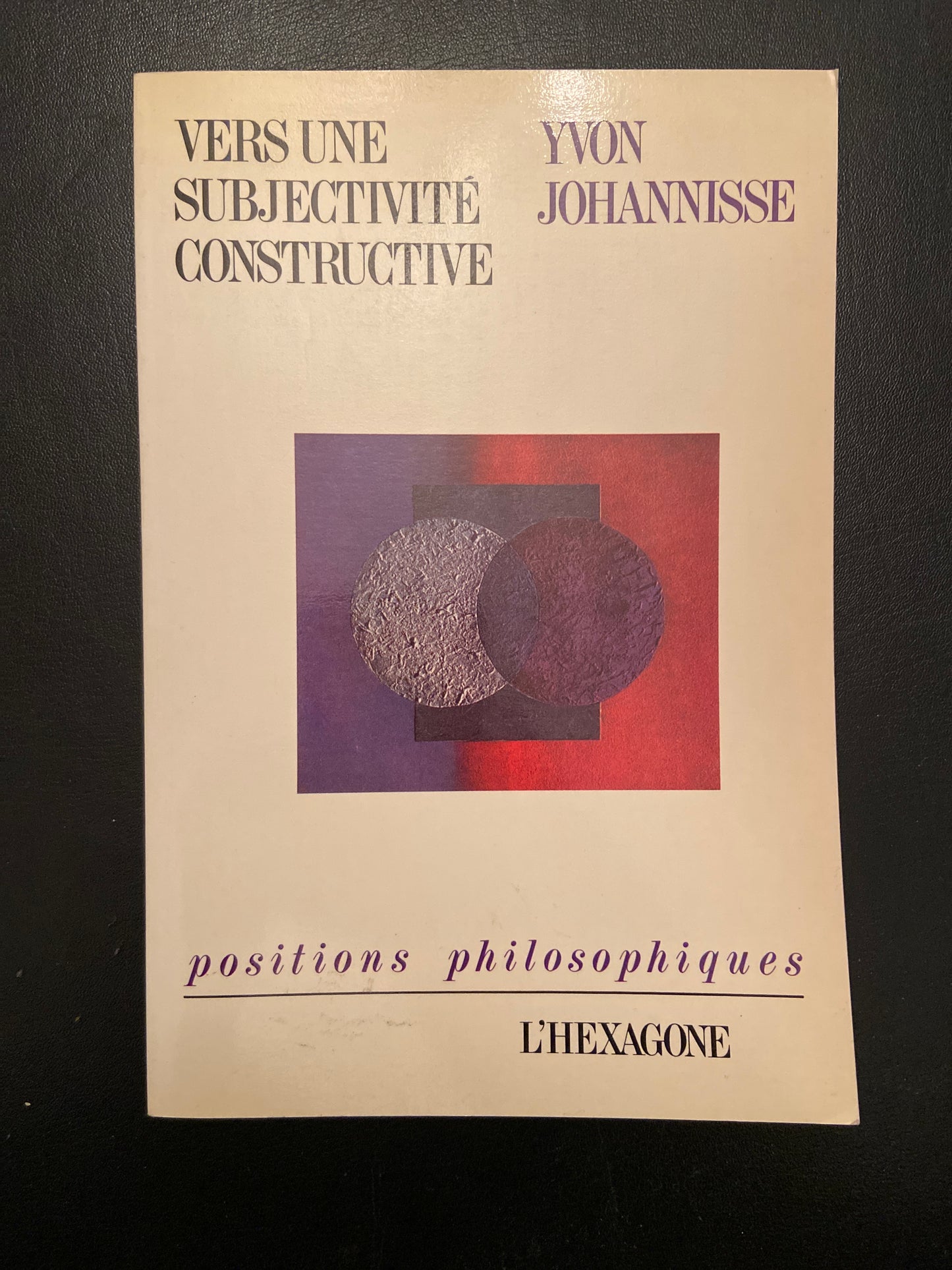 VERS UNE SUBJECTIVITÉ CONSTRUCTIVE