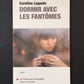 DORMIR AVEC LES FANTÔMES