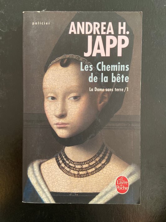 LA DAME SANS TERRE - TOME 01 - LES CHEMINS DE LA BÊTE
