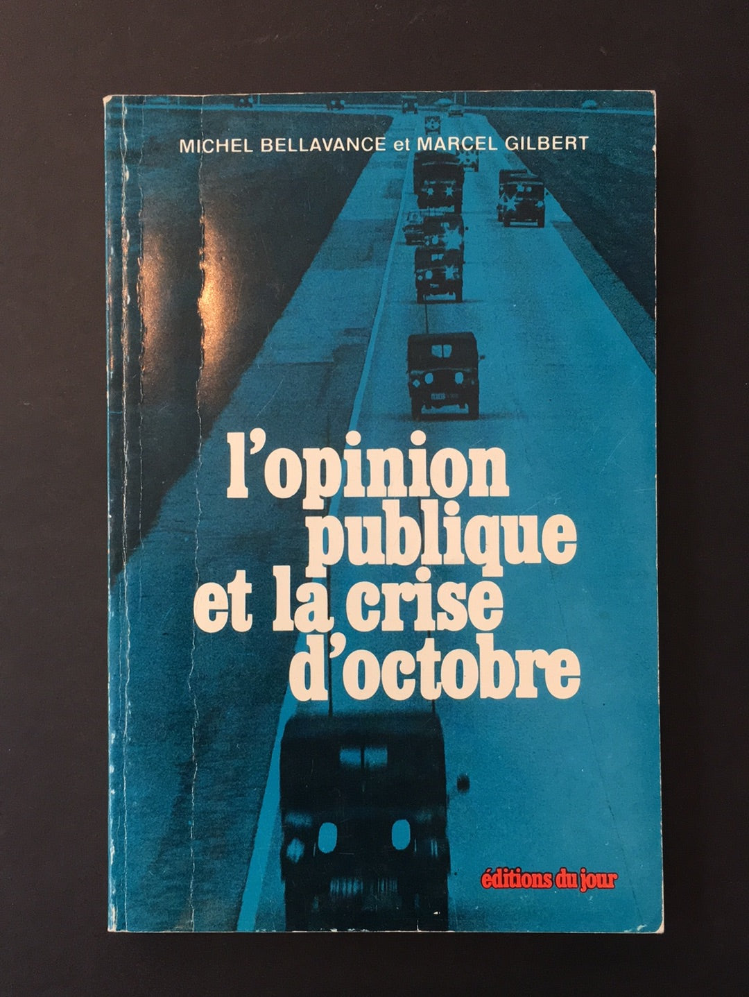 L'OPINION PUBLIQUE ET LA CRISE D'OCTOBRE