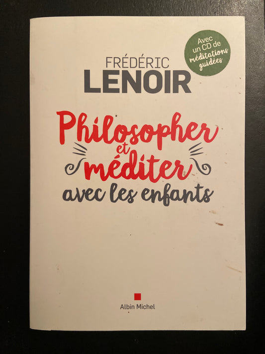 PHILOSOPHER ET MÉDITER AVEC LES ENFANTS