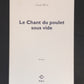 LE CHANT DU POULET SOUS VIDE