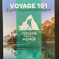 VOYAGE 101 - LE GUIDE INDISPENSABLE À TOUT VOYAGEUR!