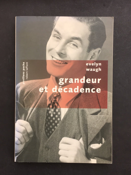 GRANDEUR ET DÉCADENCE