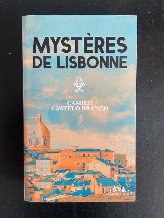 LES MYSTÈRES DE LISBONNE